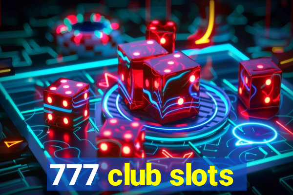 777 club slots