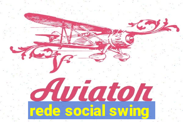 rede social swing