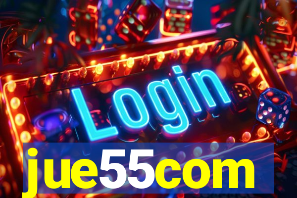 jue55com
