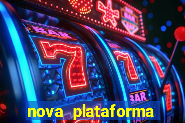 nova plataforma pagando no cadastro cassino