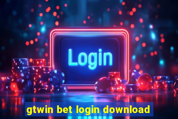 gtwin bet login download