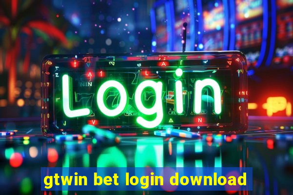 gtwin bet login download