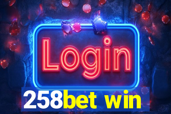 258bet win