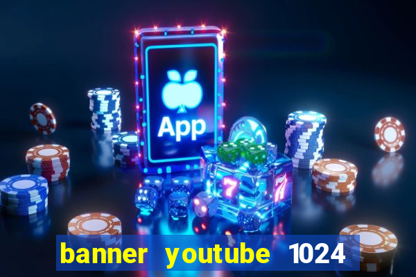 banner youtube 1024 x 576