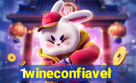1wineconfiavel