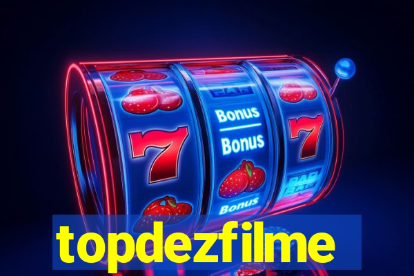 topdezfilme