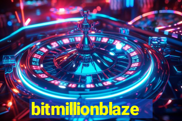 bitmillionblaze