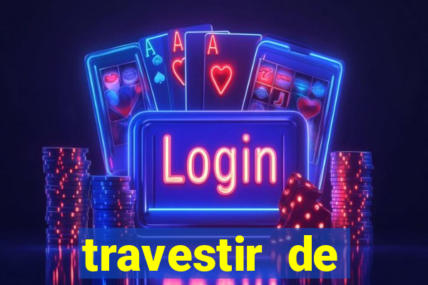 travestir de programa de santos