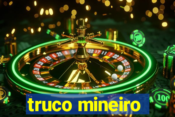 truco mineiro