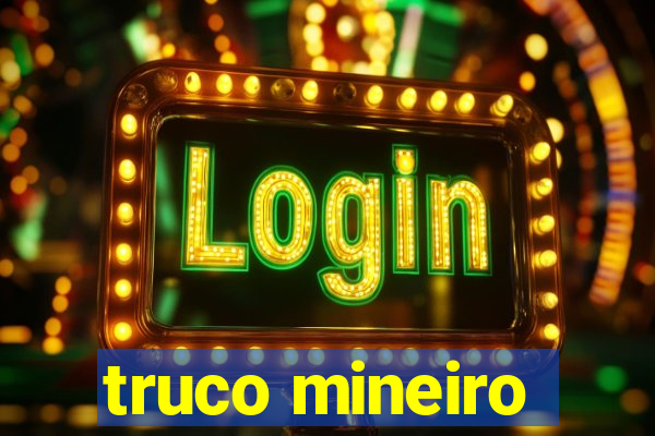 truco mineiro