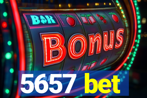 5657 bet