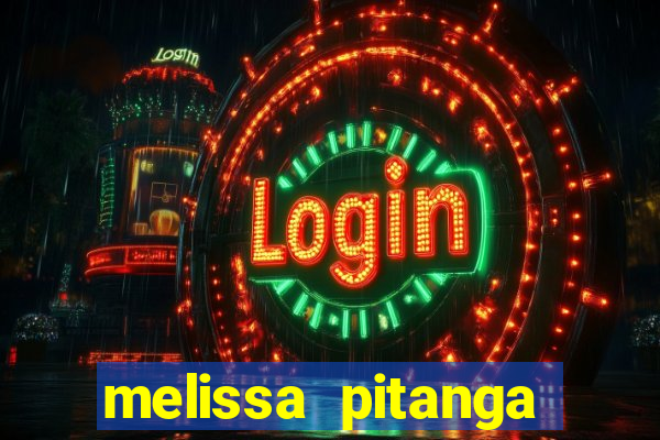 melissa pitanga cinthia santos