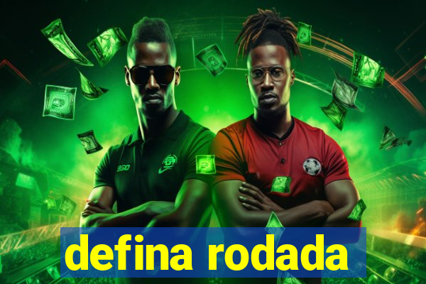 defina rodada