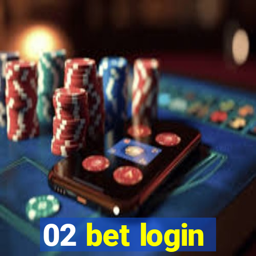 02 bet login