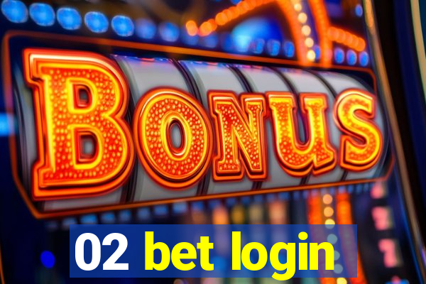 02 bet login