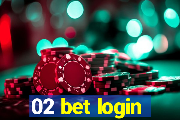 02 bet login