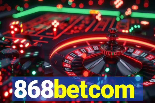 868betcom