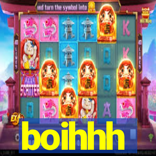 boihhh