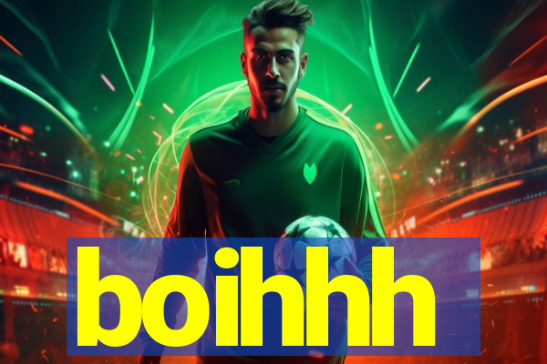 boihhh