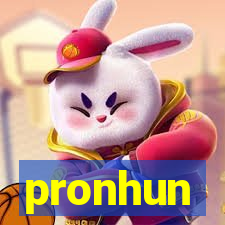 pronhun
