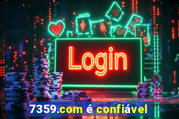 7359.com é confiável