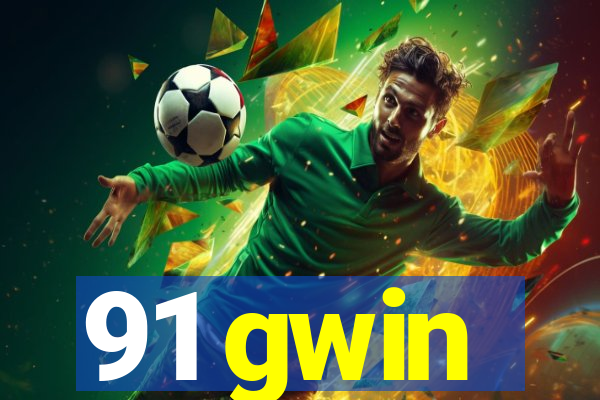 91 gwin