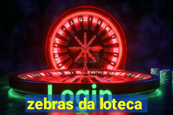 zebras da loteca