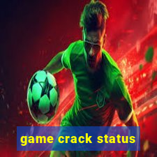 game crack status