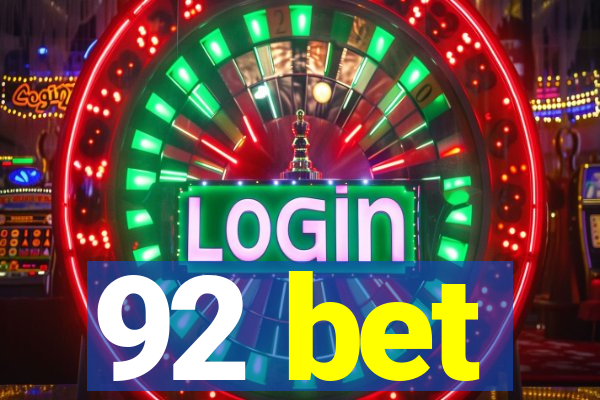92 bet