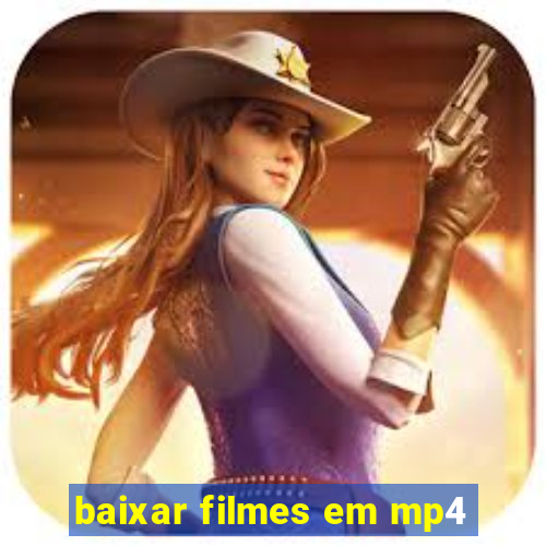baixar filmes em mp4