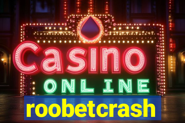 roobetcrash