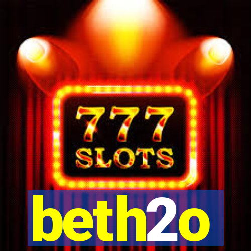 beth2o