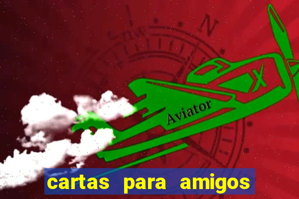 cartas para amigos do tlc