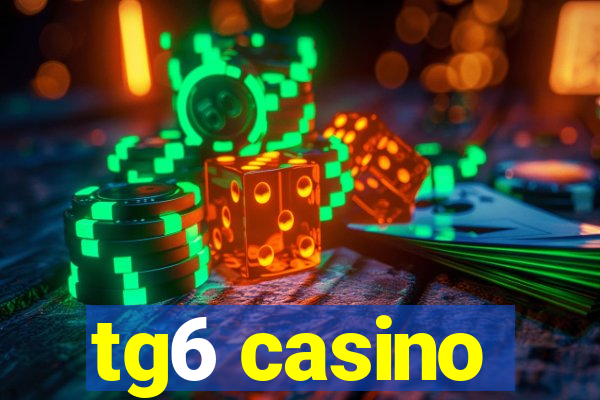 tg6 casino