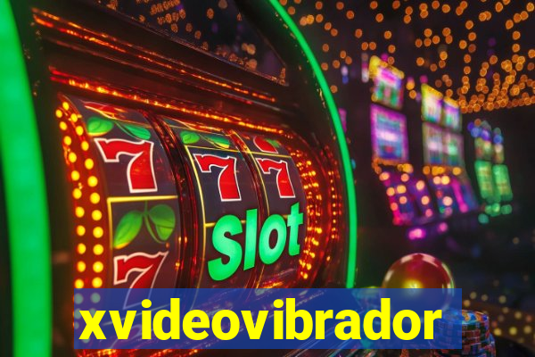 xvideovibrador
