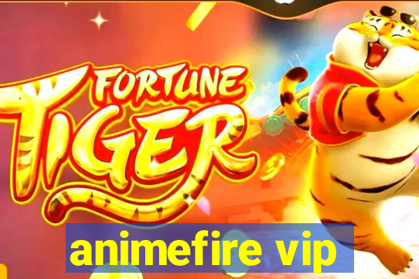 animefire vip