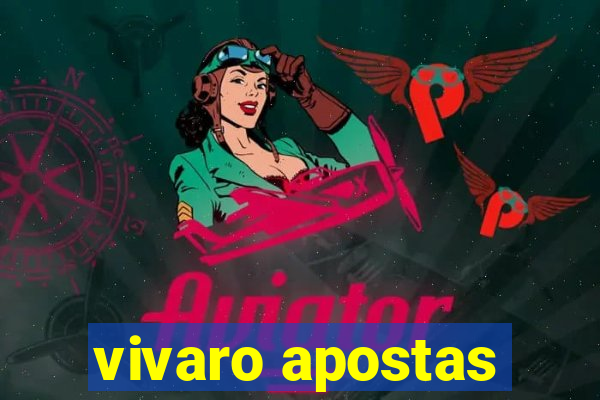vivaro apostas