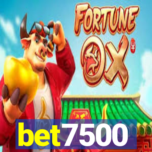 bet7500