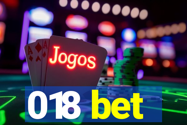 018 bet