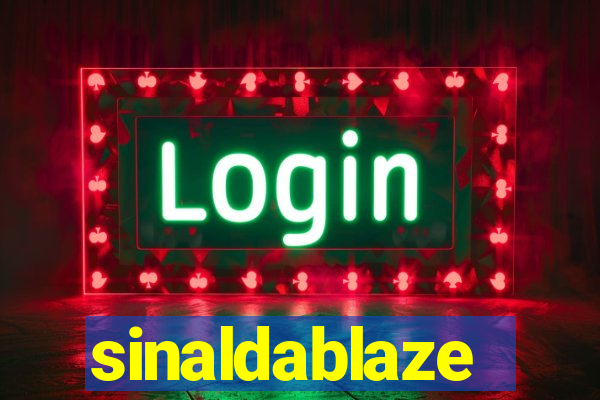 sinaldablaze