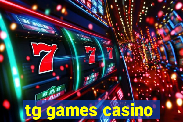 tg games casino