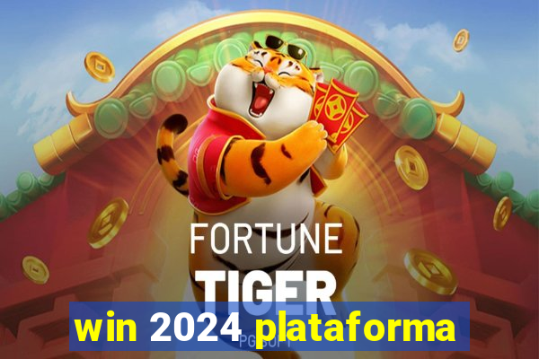 win 2024 plataforma