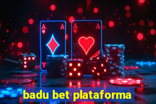 badu bet plataforma
