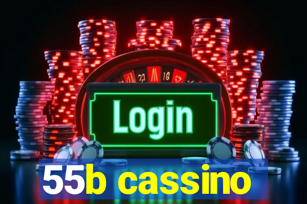 55b cassino