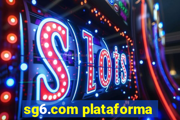 sg6.com plataforma