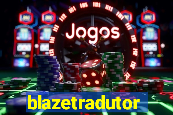 blazetradutor