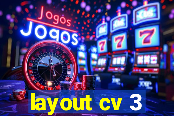 layout cv 3