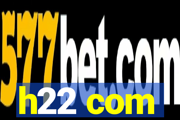 h22 com