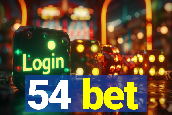 54 bet