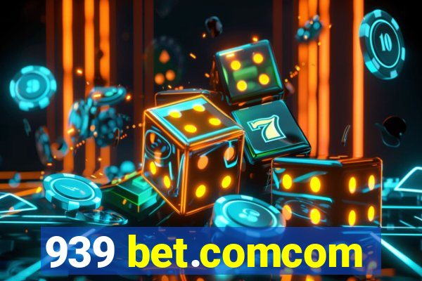 939 bet.comcom